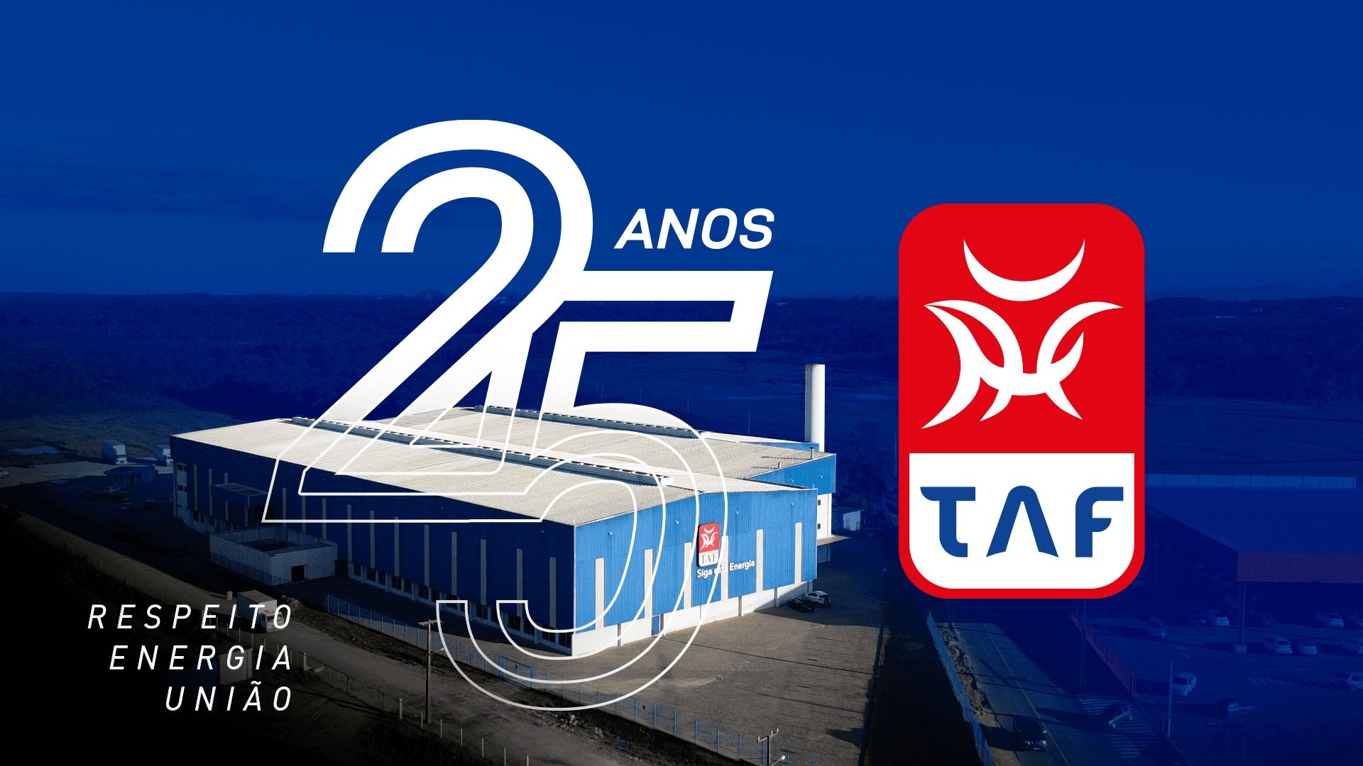 Selo de 25 anos e marca redesenhada da TAF sobre a fábrica